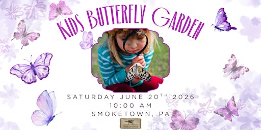 Kids Butterly Garden  (Smoketown Location)
