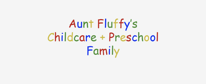 Aunt Fluffy's Childcare Preschool Family