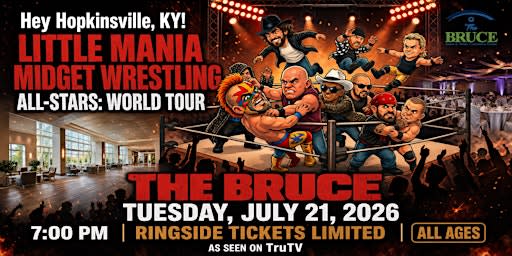Little Mania Midget Wrestling All-Stars: World Tour in Hopkinsville, KY!