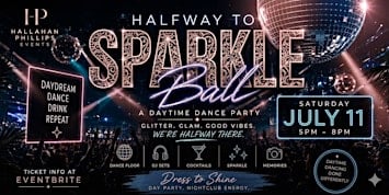 Halfway to Sparkle Ball: A Daytime Dance Party