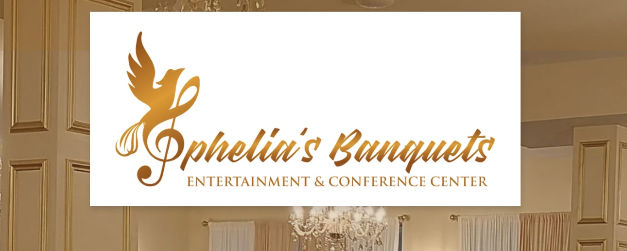 Ophelia's Banquets ~ Entertainment & Conference Center