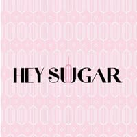 HEY SUGAR
