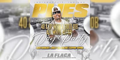 Plies 40 & Up With A Good Job All White Affair Day Party Indy Edition
