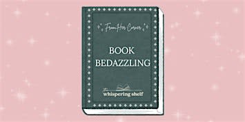 Book Bedazzling at The Whispering Shelf