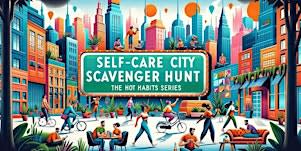 Self-Care City Scavenger Hunt: Based on Hot Habits Series - Greenwood Area