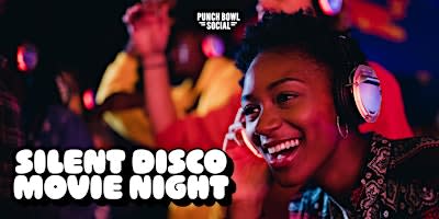 Indianapolis, IN - Silent Disco Movie Nights @ Punch Bowl Social