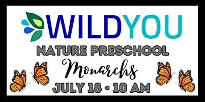 Nature Preschool: Monarch Butterflies