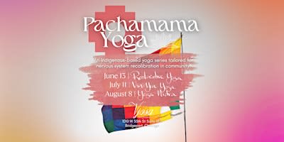 Pachamama Yoga Series: Vin-Yin Yoga