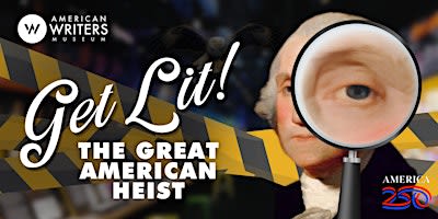 Get Lit: The Great American Heist