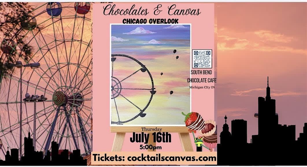 Chicago Overlooks Chocolates & Canvas Fun Paint and Sip Art Event