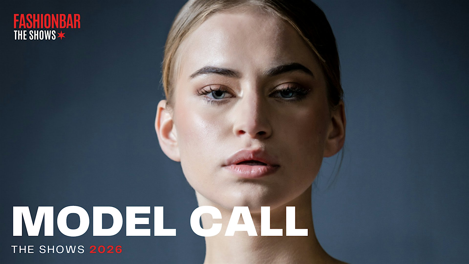 Model Call #4 -  FashionBar The Shows: October 2026