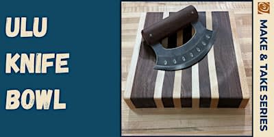 ULU Knife Bowl