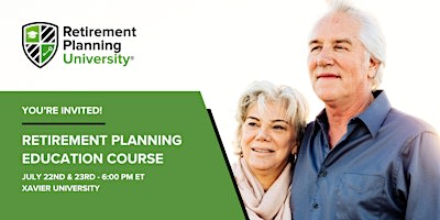 Retirement Planning University - Xavier - July 2026
