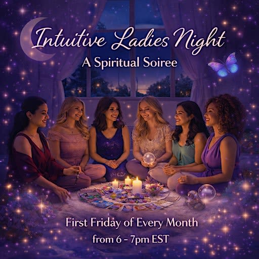 Intuitive Ladies Night | A Spiritual Soiree