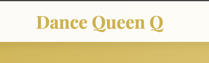 Dance Queen Q