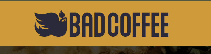 Bad Coffee