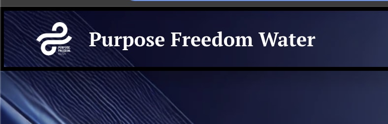 Purpose Freedom Water