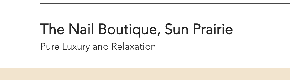 The Nail Boutique, Sun Prairie