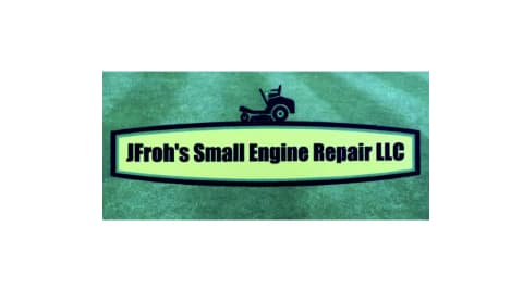 JFroh's Small Engine Repair LLC