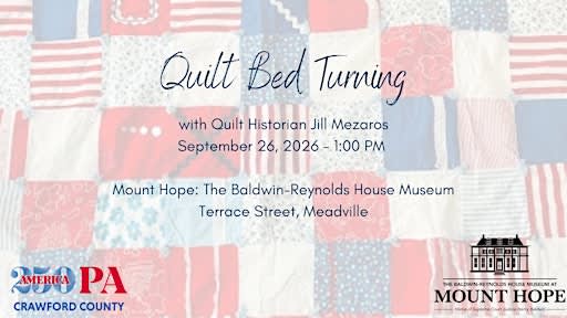 A250 - Quilt Bed Turning at Mount Hope (The Baldwin-Reynolds House Museum)