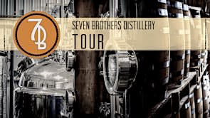 Seven Brothers Distillery Tour