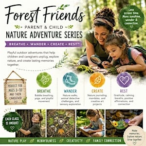 Forest Friends: Parent & Child Nature Adventure Series