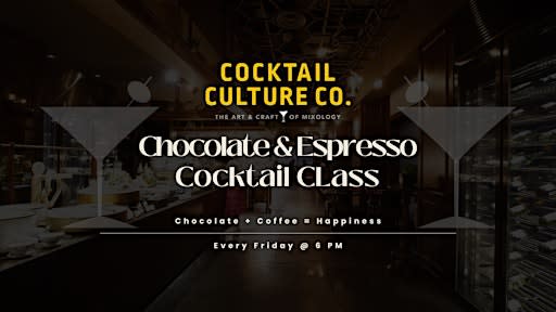 Chocolate & Espresso Cocktail Class
