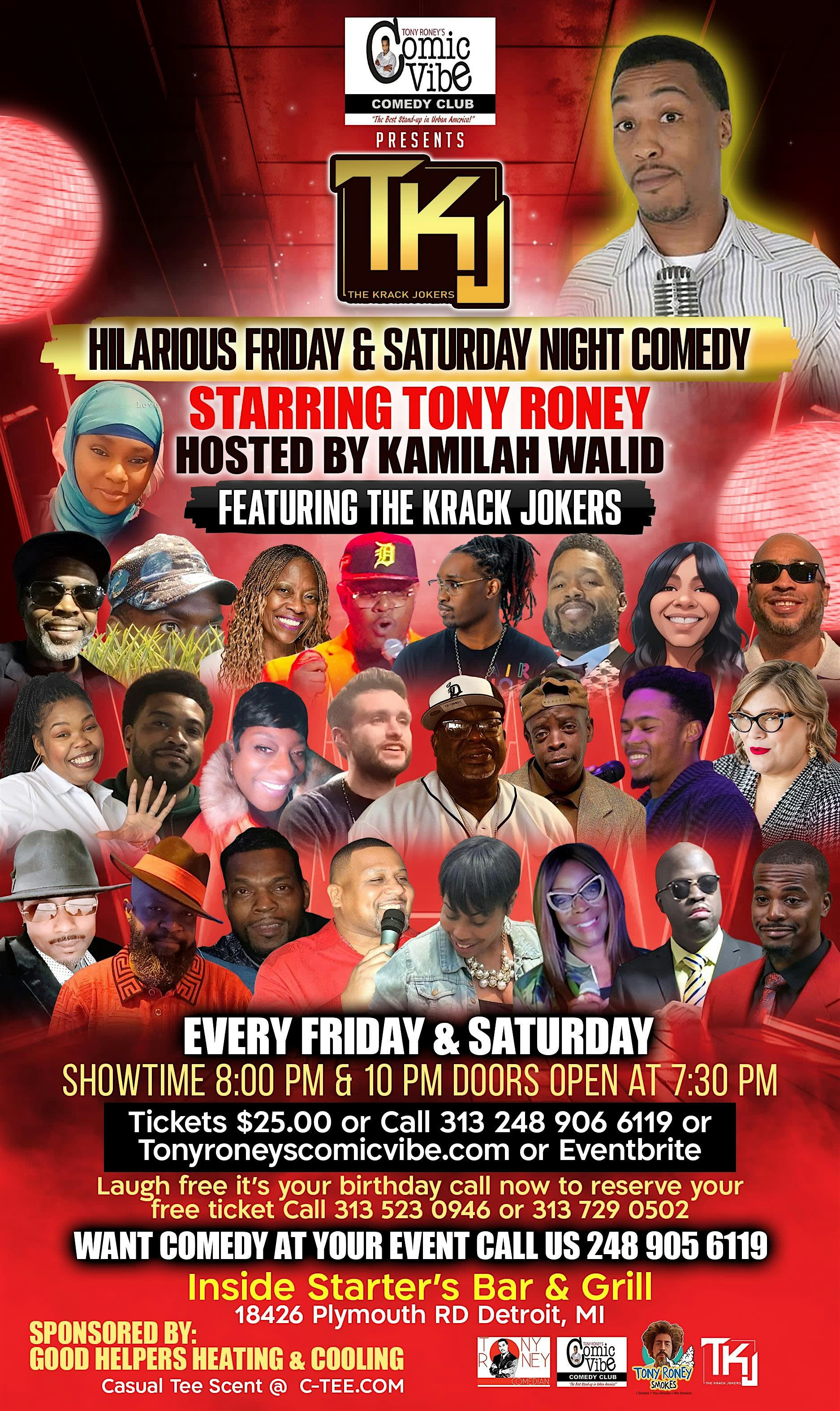 Tony Roney's Comic Vibe Presents TKJ Comedy Shows, Every Saturday