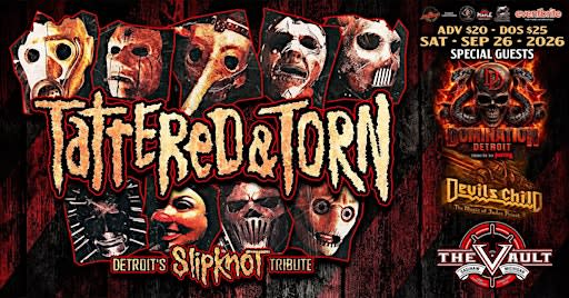TATTERED & TORN "Slipknot Tribute" wsg/ Pantera and Judas Priest Tributes
