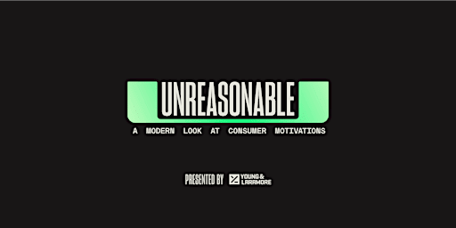 UNREASONABLE 2026 presented by Young & Laramore