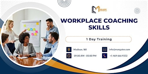 Workplace Coaching Skills: 1 Day Training in Madison, WI