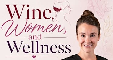 Wine, Women, & Wellness