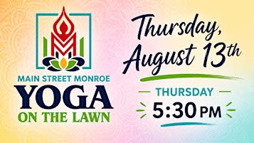 Yoga on the Lawn Thursday, August 13th