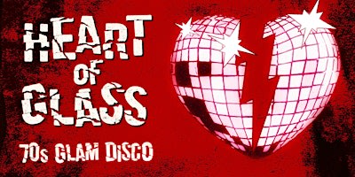 Heart of Glass: 70's Glam Disco [Chicago]