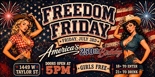 FREEDOM FRIDAY - JULY 3RD