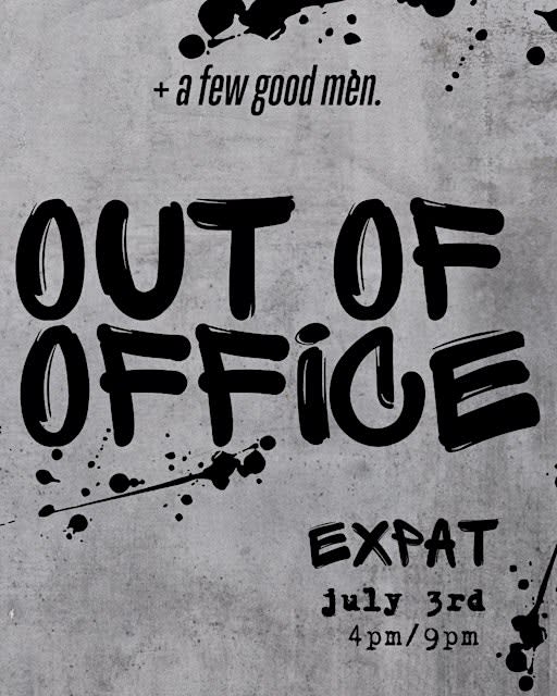 OUT OF OFFICE: JULY 3RD