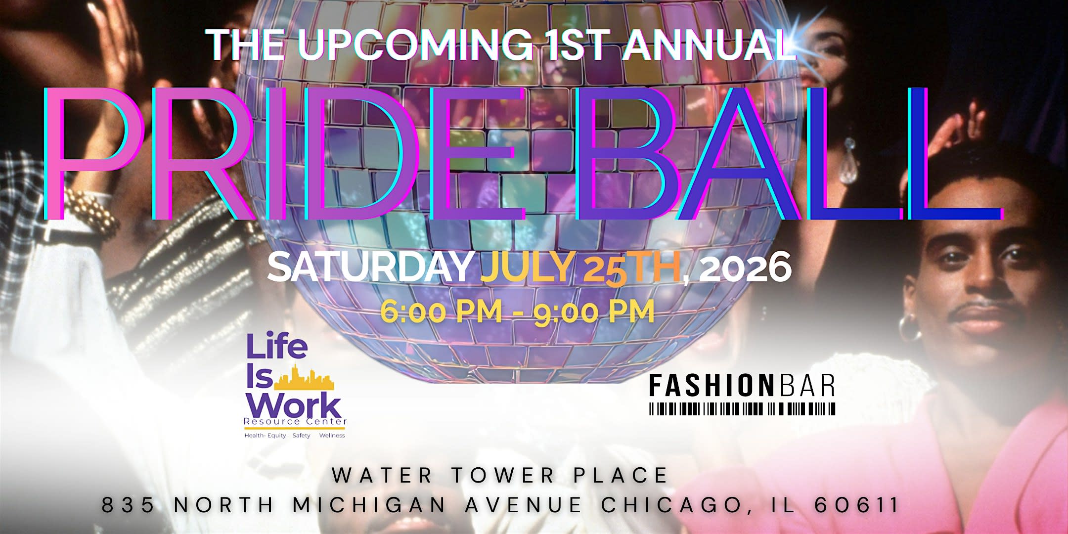1st Annual Ball- The Pride Ball - Benefiting 'Life is Work!'