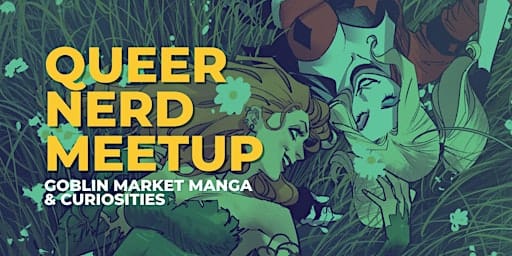Queer Nerd Meetup at Goblin Market