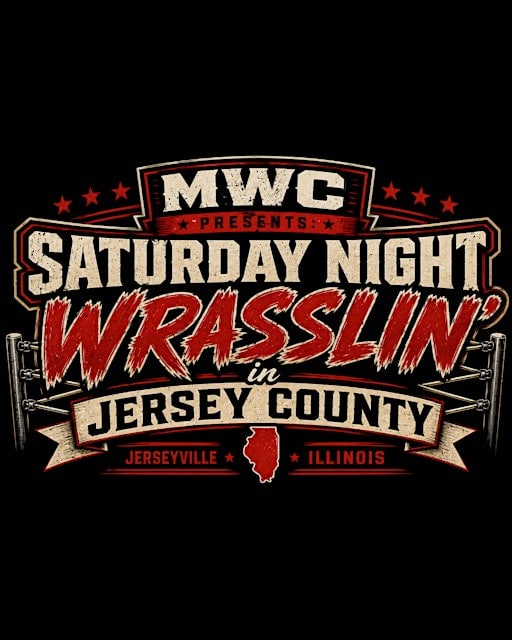 MWC Presents Saturday Night Wrasslin’ in Jersey County