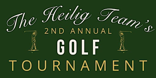 The Heilig Team's 2nd Annual Charity Golf Tournament