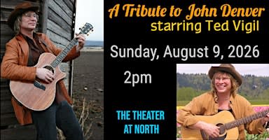 A Tribute to John Denver starring Ted Vigil