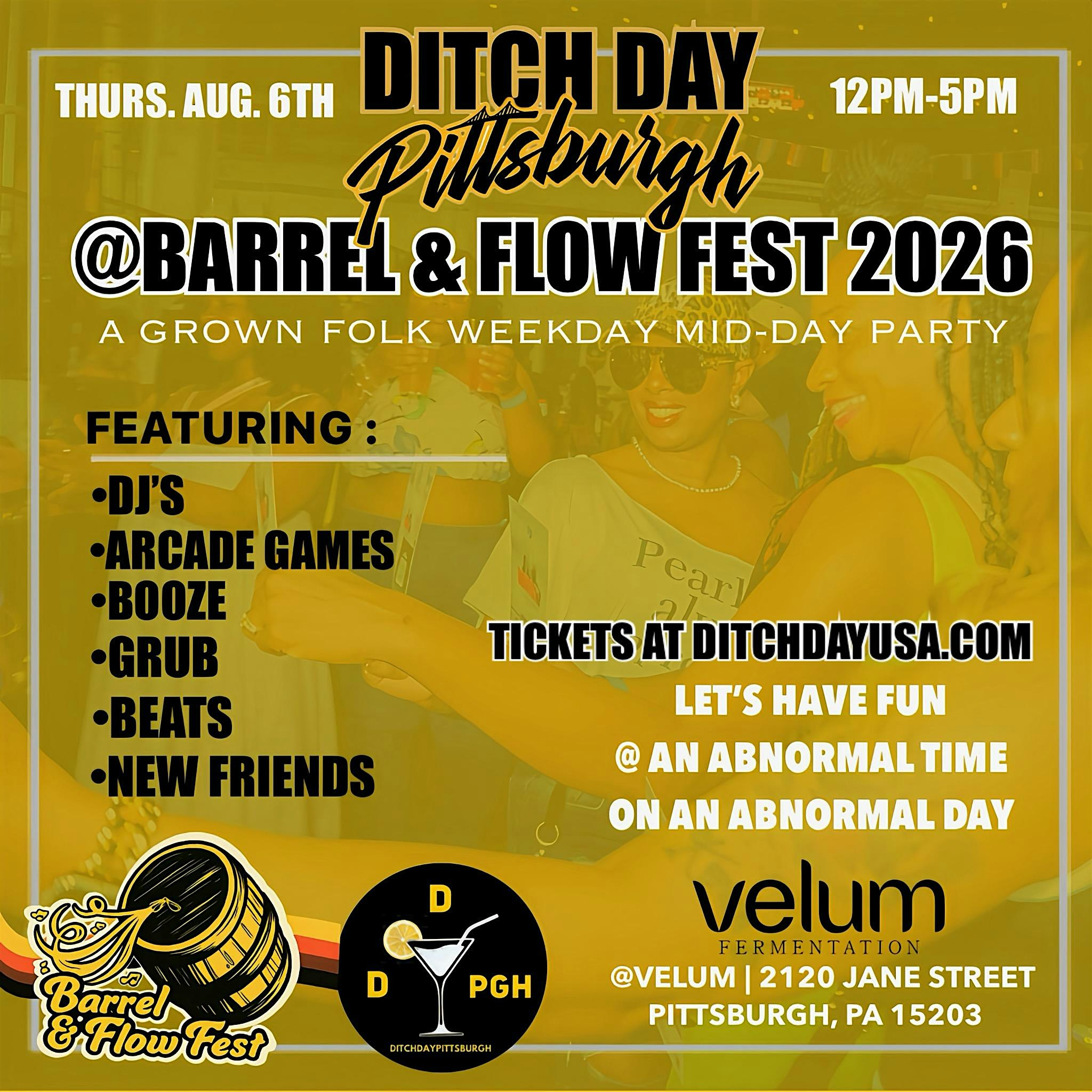Ditch Day Pittsburgh "Barrel n Flow 2026”