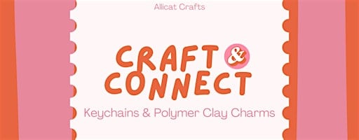 Craft & Connect: Keychain & Polymer Clay Charms