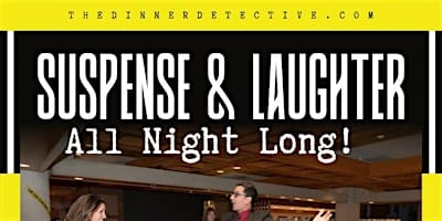 The Dinner Detective True Crime Murder Mystery Dinner Show - Pittsburgh