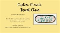 Painted Pastures custom mosaic trivet class