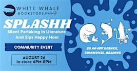 SPLASHH (Silently Partaking in Literature And Sips Happy Hour)