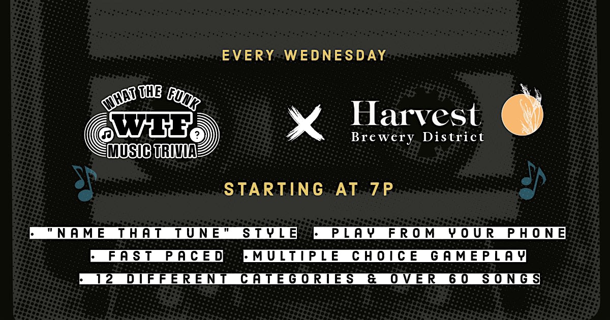 What The Funk Music Trivia at Harvest - Brewery District