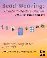 Bead Weaving: Create Protective Charms with artist Başak Kılıçbeyli
