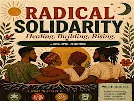 Radical Solidarity: Healing, Building, and Rising