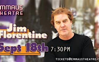 Jim Florentine Headlines The Emmaus Theatre